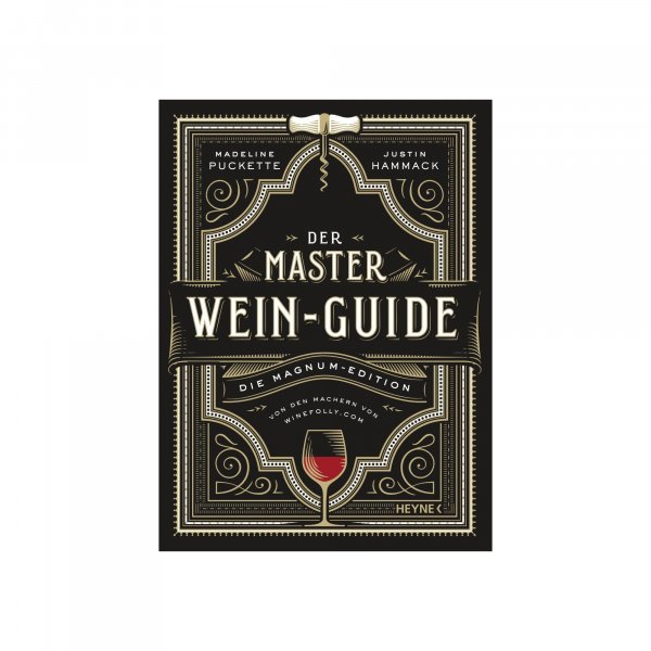 Der Master-Wein-Guide, Madeline Puckette, Justin Hammack